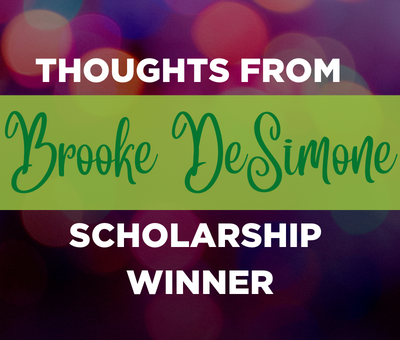 A Message From Scholarship Winner Brooke DeSimone